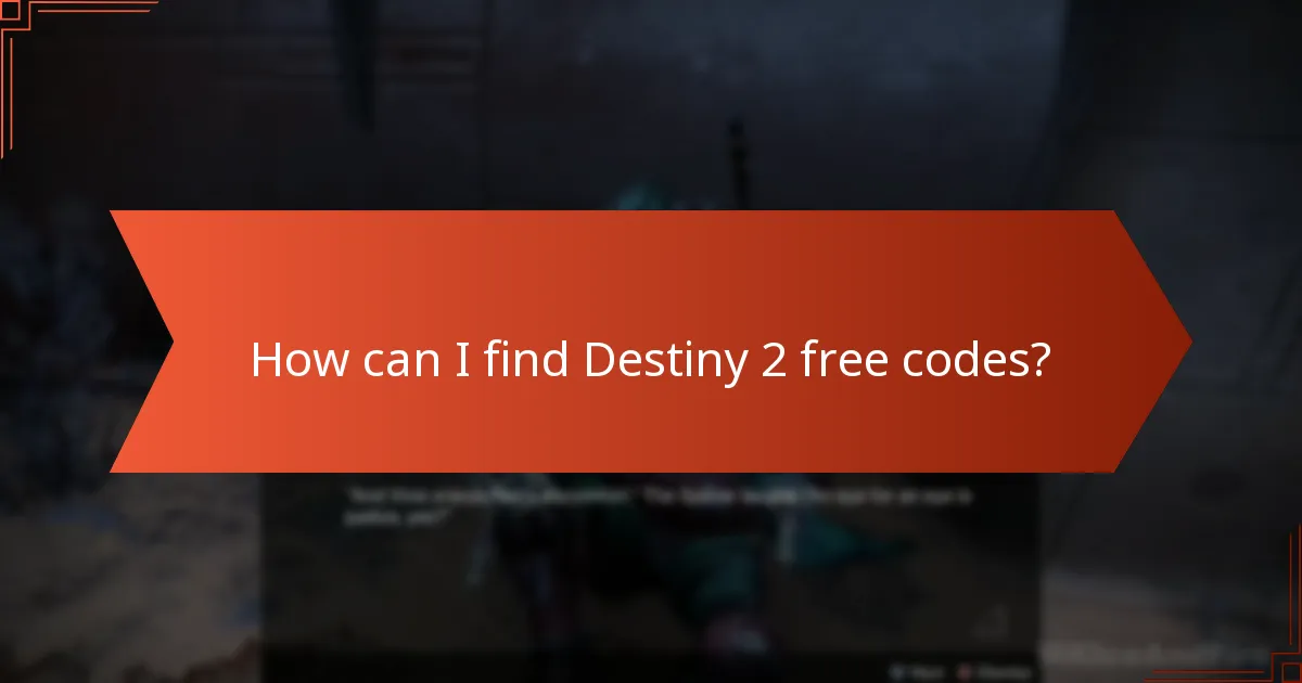 How can I find Destiny 2 free codes?