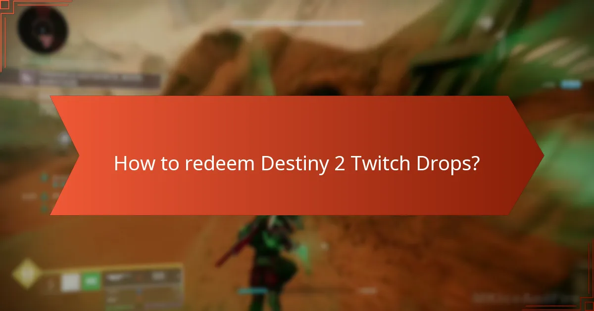 What items are included in Destiny 2 Twitch Drops?