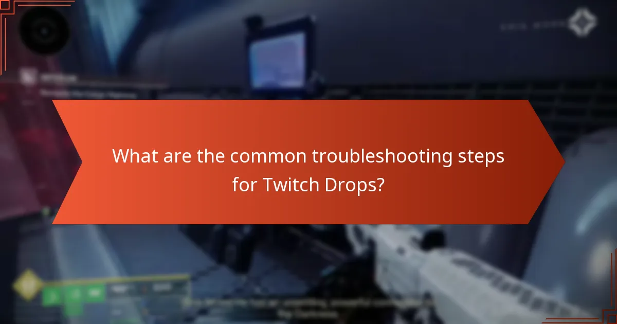 What are the benefits of participating in Destiny 2 Twitch Drops?