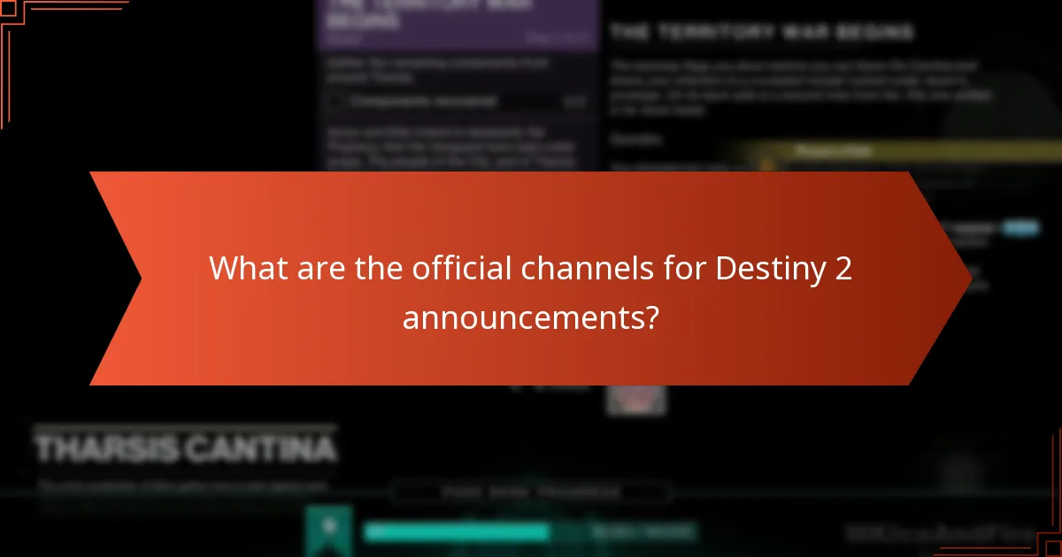 What are the official channels for Destiny 2 announcements?