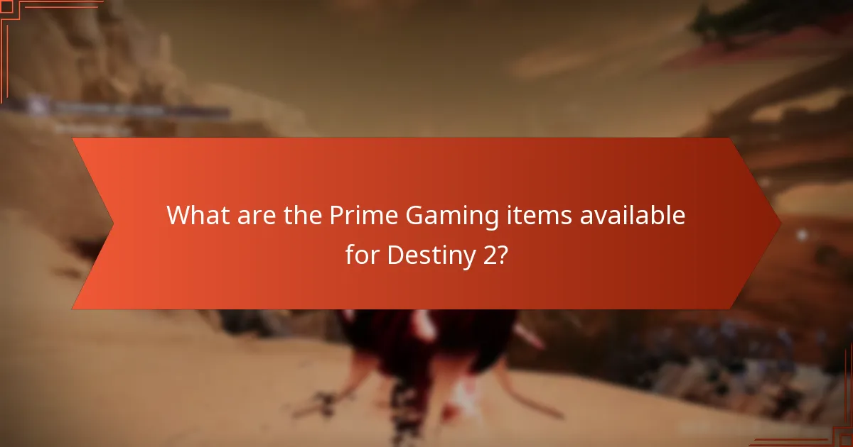 How do Destiny 2 Prime Gaming items compare to other items?