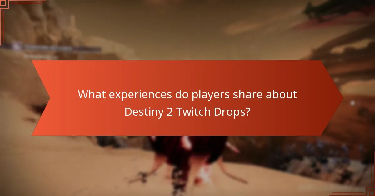 Where can players find support networks for Destiny 2 Twitch Drops?